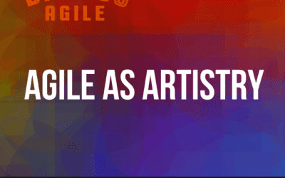 Episode 225 - Agile As Artistry